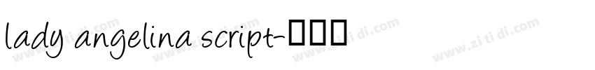 lady angelina script字体转换